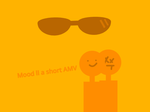 Mood II a short AMV