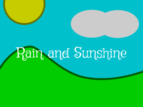 Rain and Sunshine