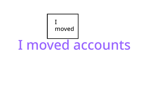 I moved...
