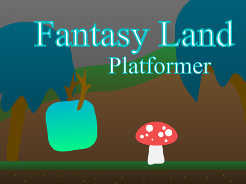 Fantasy Land | Platformer | bugs fixed