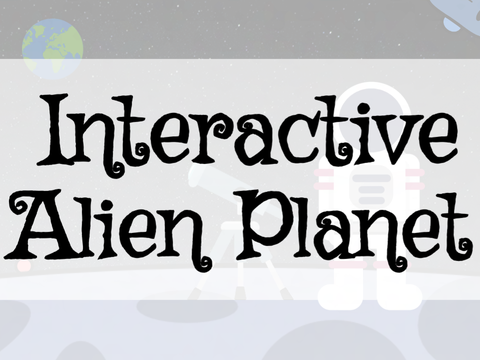 Interactive Alien Planet
