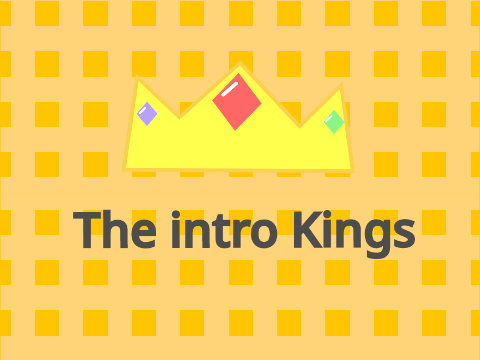 Round 3 - Intro kings