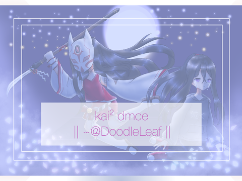 Kai² || DMCE