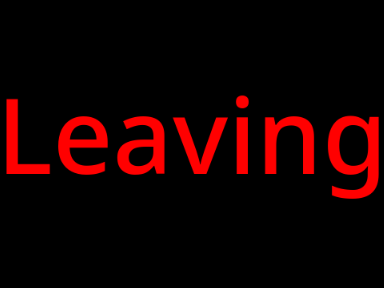 Leaving...