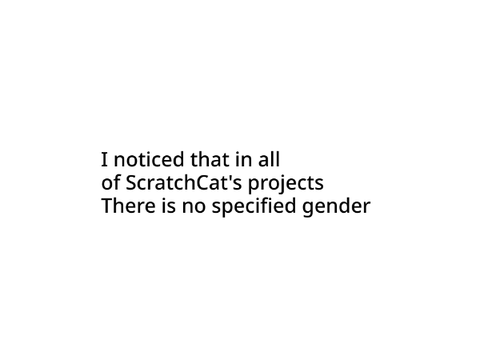 What gender is scratchcat?