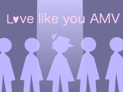 Love Like You [AMV]