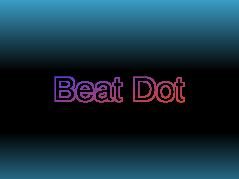 Beat Dot // Game Jam Entry // -West //