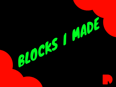 Blocks I have made || 125 Special