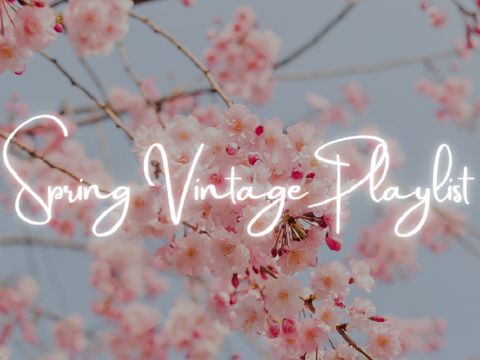 Spring Vintage Playlist