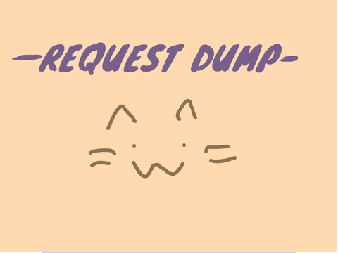 Request dump!