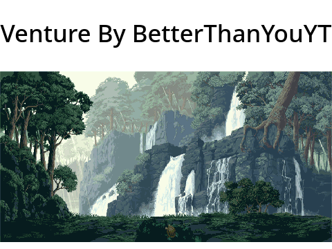 Venture By BetterThanYouYT
