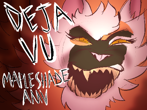 MAPLESHADE AMV ★ DEJA VU
