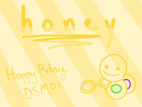 ➼ | Honey ∘ Dream SMP Bday Collab! ˊˎ-