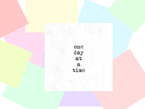Inspiring Quotes~One Day At A Time