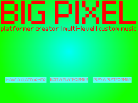 Big Pixel-platformer creator |multi-level|custom music   #games #all