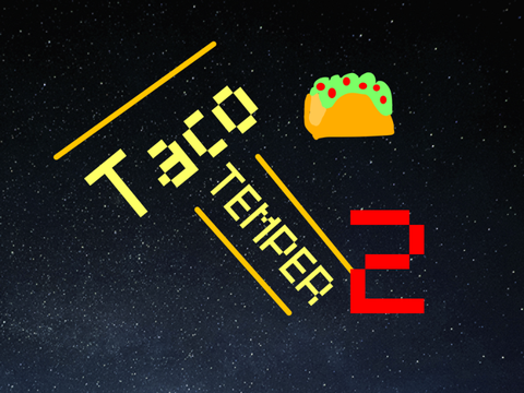 Taco Temper 2
