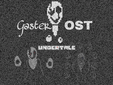 Gaster OST 