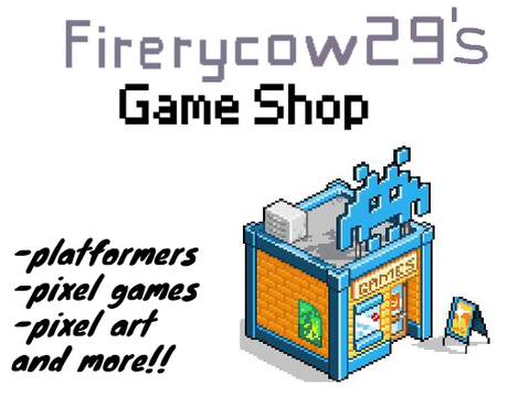 Firerycow29's Game Shop