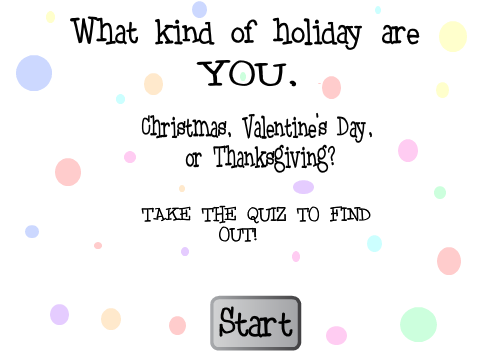 What kind of holiday are you?