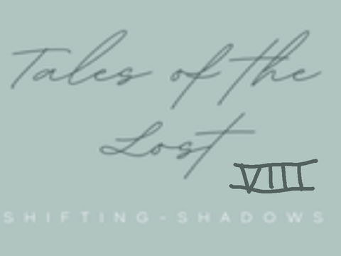 Tales of the Lost VIII