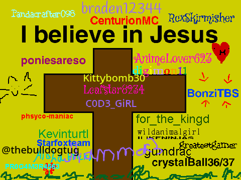 Sign Your Username If You Believe In Jesus remix-3 r remix remix remix remix remix remix remi… remix