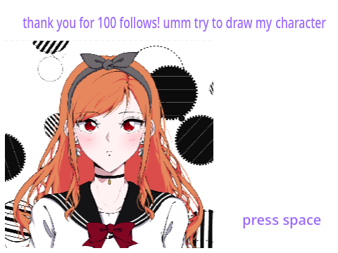 100 follows Draw my character