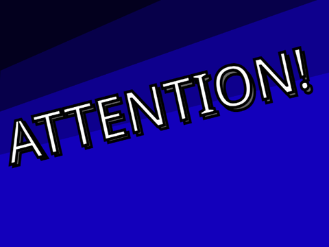Attention!