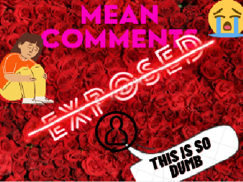 MEAN COMMENTS EXPOSED PART 2