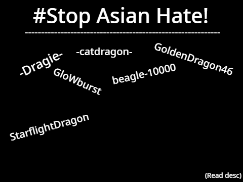 Stop Asian Hate! I add my name