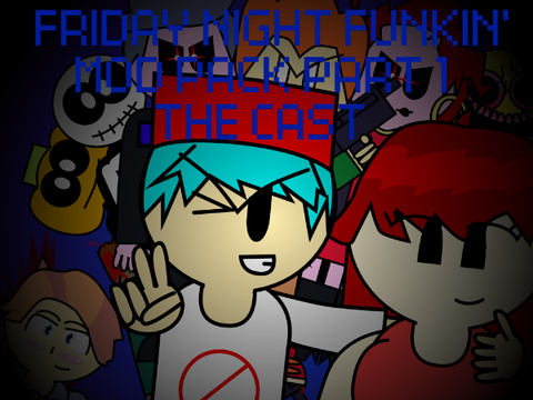 Friday Night Funkin' Mod Pack Part 1: The Cast