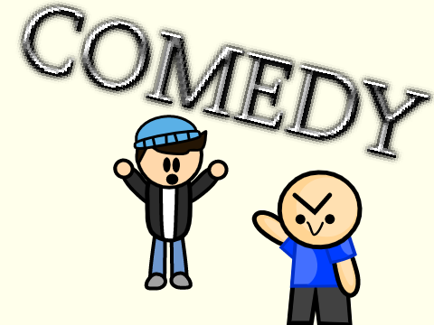 Comedy