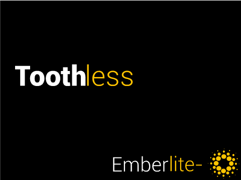 Toothless