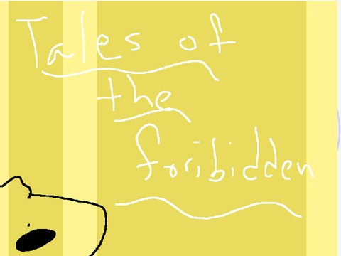 Prologue~ Tales of the Forbidden