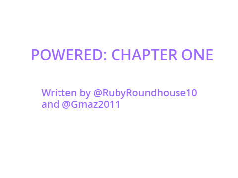 Powered: Chapter 1