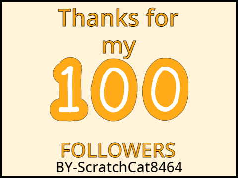 Thanks for my 100 followers