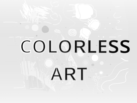 c o l o r l e s s  a r t