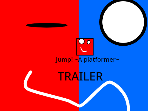 Jump 2! ~A Platformer~ -TRAILER-