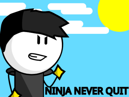 Ninja Never Quit Art