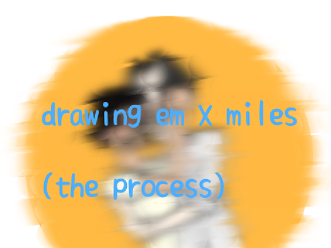 DRAWING PROCESS (FANART)