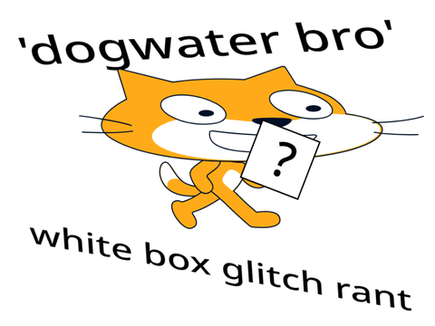 'Dogwater Bro'- A glitch rant