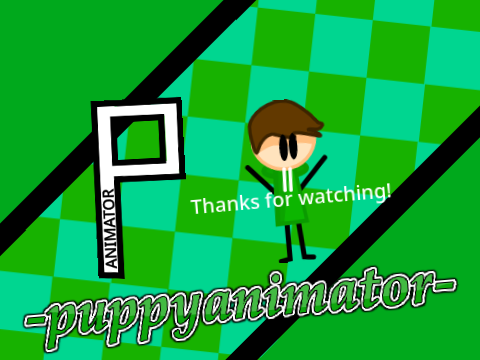 Outro request for -puppyanimator- (WIP)