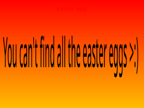 you can't find all the easter eggs