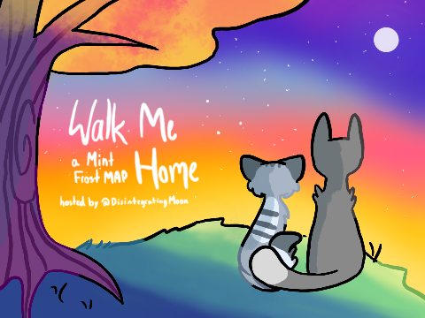 Walk Me Home- Complete Mintfrost MAP
