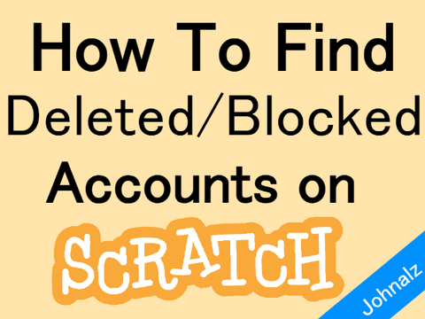 How to Find Deleted Scratch Accounts on Scratch