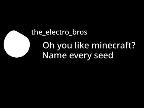 Name every minecraft seed