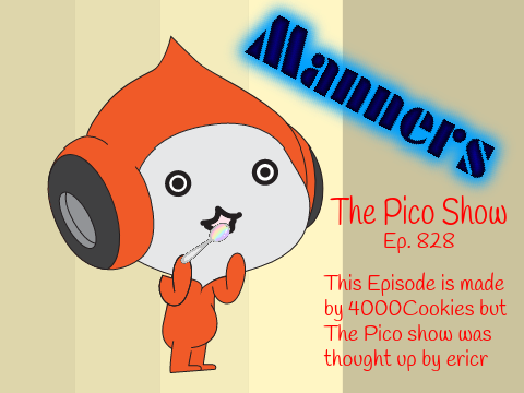 The Pico Show: Episode 828 - Manners