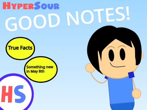 GOOD NOTES! | HyperSour