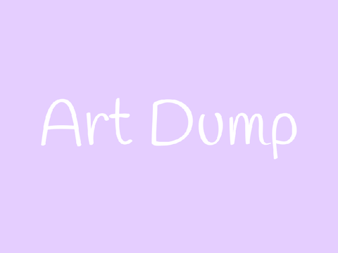 Art Dump