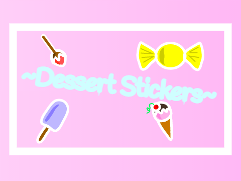 ~Dessert Stickers~