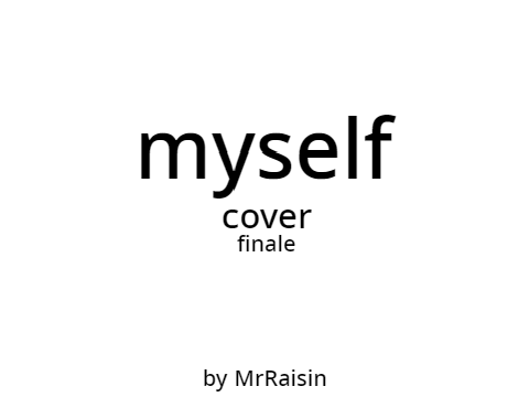 Myself - Bazzi (Cover by MrRaisin)